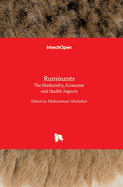 Ruminants: The Husbandry, Economic and Health Aspects