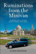 Ruminations from the Minivan: Musings from a World Grown Large, Then Small