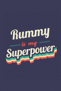 Rummy Is My Superpower: A 6x9 Inch Softcover Diary Notebook With 110 Blank Lined Pages. Funny Vintage Rummy Journal to write in. Rummy Gift and SuperPower Retro Design Slogan