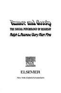 Rumor and Gossip: The Social Psychology of Hearsay