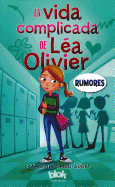 Rumores / The Complicated Life of Lea Olivier: Rumores