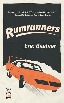 Rumrunners - Beetner, Eric