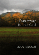 Run Away to the Yard