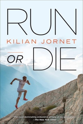 Run or Die - Jornet, Kilian