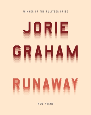 Runaway: New Poems - Graham, Jorie