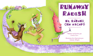 Runaway Radish: El Rabano Que E - Levy, Janice, and Vega, Eida De La (Translated by)