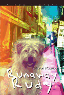 Runaway Rudy: A Dog's Story