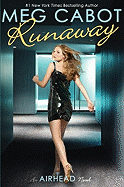 Runaway (the Airhead Trilogy, Book 3): Volume 3
