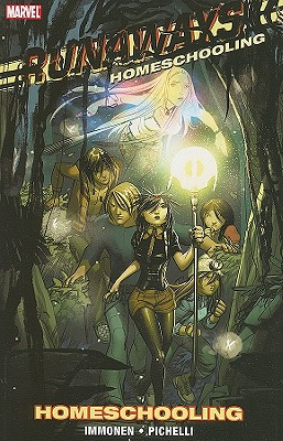 Runaways: Homeschooling - Immonen, Kathyrn (Text by)