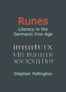 Runes: Literacy in the Germanic Iron Age