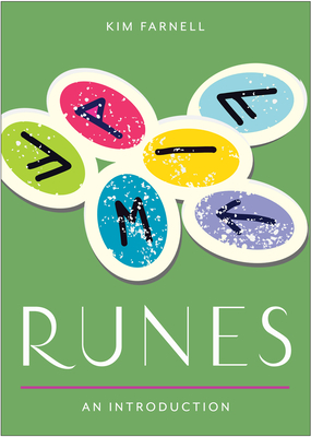 Runes: Your Plain & Simple Guide to Understanding and Interpreting the Ancient Oracle - Farnell, Kim