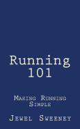 Running 101: Making Running Simple
