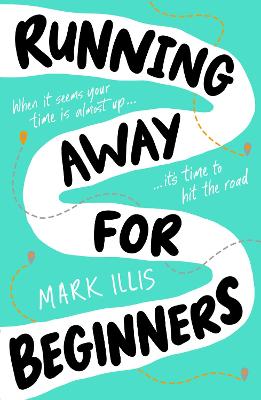 Running Away for Beginners - Illis, Mark