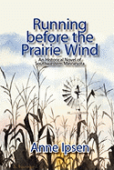 Running Before the Prairie Wind