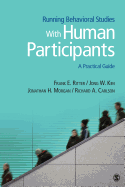 Running Behavioral Studies with Human Participants: A Practical Guide