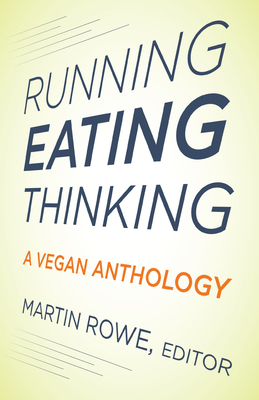 Running Eating Thinking - Rowe, Martin (Editor)
