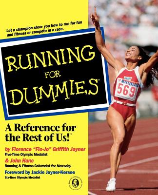 Running for Dummies - Griffith Joyner, Florence, and Hanc, John, and Joyner-Kersee, Jackie (Foreword by)