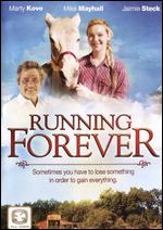 Running Forever - Dan Garcia; Mike Mayhall