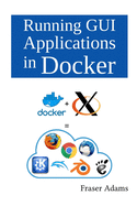 Running GUI Applications in Docker