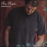 Running Late - Tom Taylor