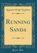 Running Sands (Classic Reprint)