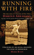 Running With Fire: The Harold Abrahams Story