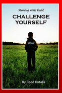 Running with Reed: Challenge Yourself