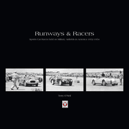 Runways and Racers: Sports Car Races Held on Military Airfields in America 1952-1954