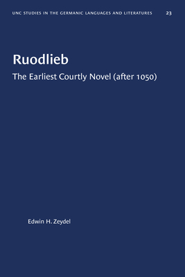 Ruodlieb: The Earliest Courtly Novel (after 1050) - Zeydel, Edwin H (Editor)
