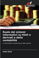 Ruolo dei sistemi informativi su titoli e derivati e della contabilit