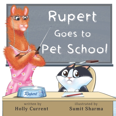 Rupert Goes to Pet School - Current, Holly