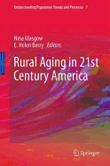 Rural Aging in 21st Century America