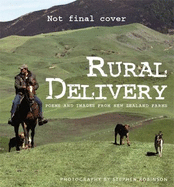 Rural Delivery: Poems and Images from New Zealand Farms