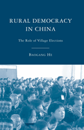 Rural Democracy in China: The Role of Village Elections