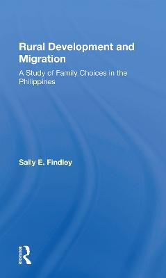 Rural Development And Migration: A Study Of Family Choices In The Philippines - Findley, Sally E., and Goldscheider, Calvin