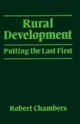 Rural Development: Putting the last first - Chambers, Robert