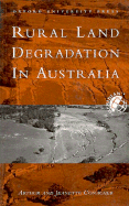 Rural Land Degradation in Australia - Conacher, Arthur (Editor), and Conacher, Jeannette (Editor)