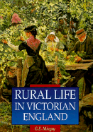 Rural Life in Victorian England - Mingay, G E