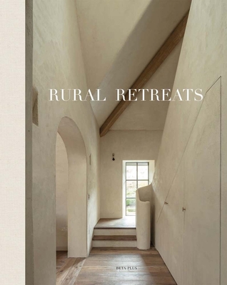 Rural Retreats - Pauwels, Wim (Editor)