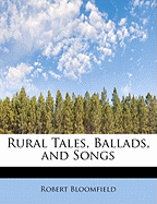 Rural Tales Ballads and Songs