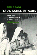 Rural Women at Work: Strategies for Development in South Asia