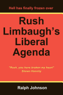 Rush Limbaugh's Liberal Agenda