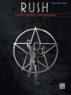 Rush -- Sheet Music Anthology: Piano/Vocal/Guitar
