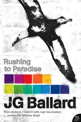 Rushing to Paradise - Ballard, J. G.