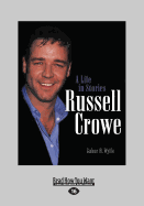Russell Crowe: A Life in Stories