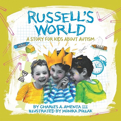 Russell's World: A Story for Kids about Autism - Amenta, Charles A, III