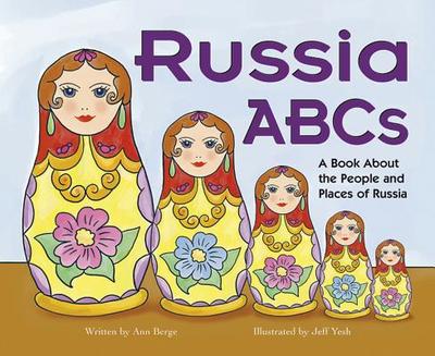 Russia ABCs: A Book about the People and Places of Russia - Berge, Ann