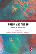 Russia and the EU: Spaces of Interaction