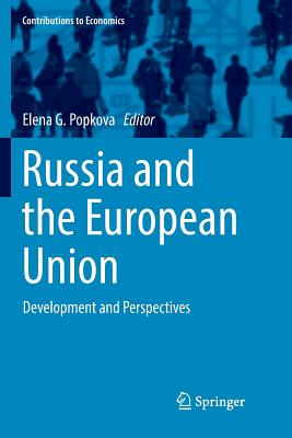 Russia and the European Union: Development and Perspectives - Popkova, Elena G (Editor)