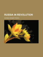 Russia in Revolution - Perris, George Herbert